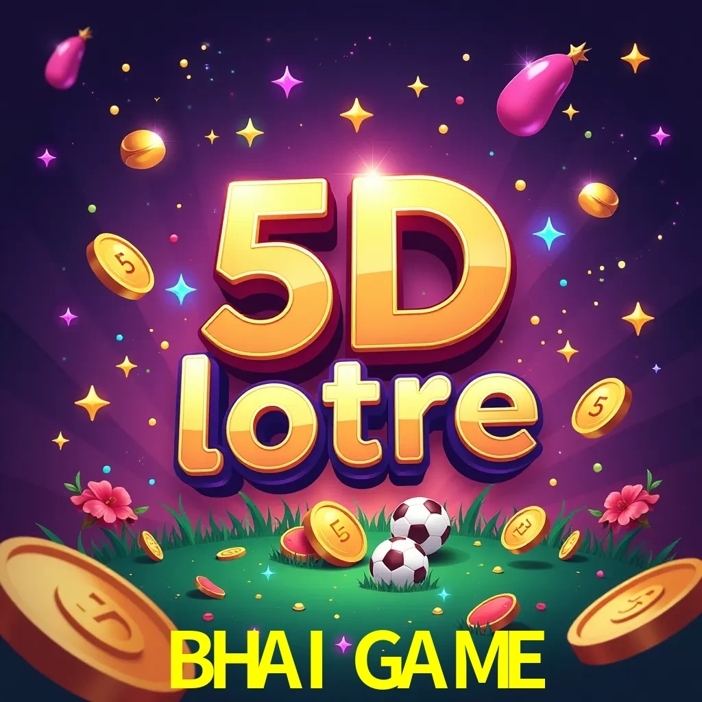 BHAI GAME — 5D Lottery lottery | Play on Android APK & iPhone for real money