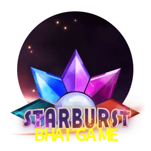 BHAI GAME — Starburst slot | Play on Android APK & iPhone for real money | NetEnt